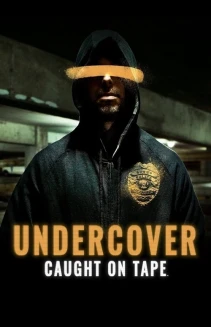 Watch Undercover: Caught on Tape online