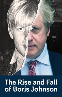 Watch The Rise and Fall of Boris Johnson online