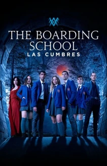 Watch The Boarding School: Las Cumbres online