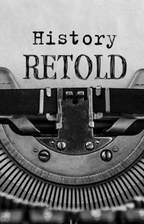 Watch History Retold online