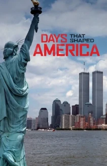 Watch Days That Shaped America online
