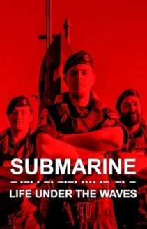 Submarine: Life Under the Waves