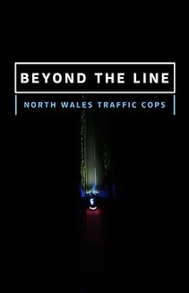 Beyond the Line: North Wales Traffic Cops
