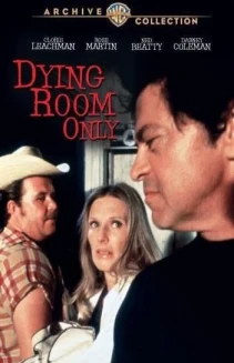 Dying Room Only