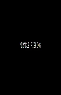 Miracle Fishing: Kidnapped Abroad