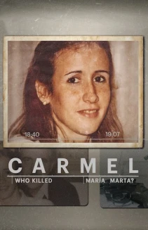 Watch Carmel: Who Killed Maria Marta? online