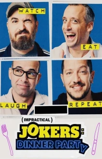 Watch Impractical Jokers: Dinner Party online