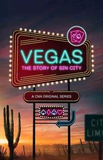 Watch Vegas: The Story of Sin City online