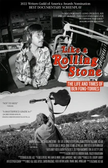 Like a Rolling Stone: The Life & Times of Ben Fong-Torres