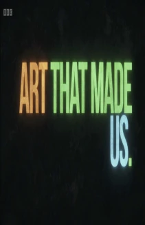 Art That Made Us