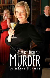 Watch A Very British Murder with Lucy Worsley online