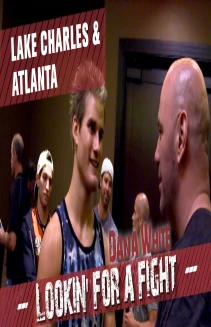 Dana White: Looking for a Fight