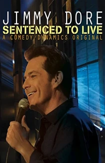 Jimmy Dore: Sentenced to Live