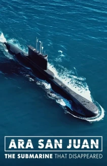 Watch ARA San Juan: The Submarine that Disappeared online