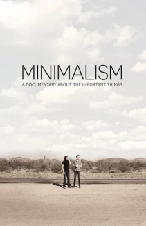 Minimalism: A Documentary About the Important Things
