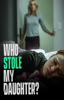 Who Stole My Daughter?