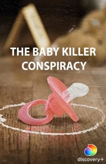Watch The Baby Killer Conspiracy online