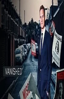Vanished: The Hunt for Britain's Missing People