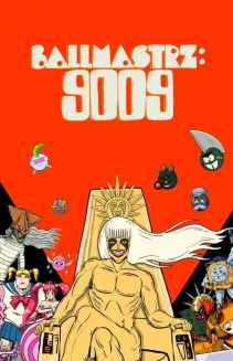 Watch Ballmastrz: 9009 online