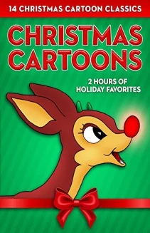 Christmas Cartoons: 14 Christmas Cartoon Classics - 2 Hours of Holiday Favorites