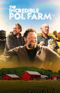 Watch The Incredible Pol Farm online