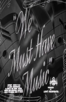 We Must Have Music