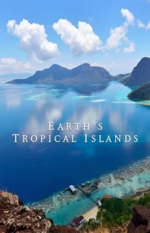Watch Earth's Tropical Islands online