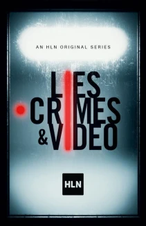 Watch Lies, Crimes & Video online