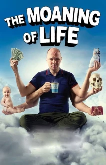 Watch The Moaning of Life online