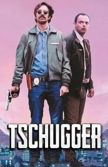 Watch Tschugger online