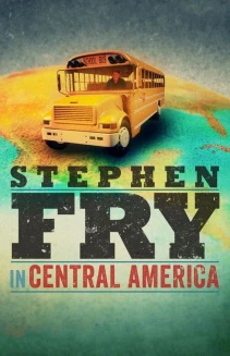 Watch Stephen Fry in Central America online