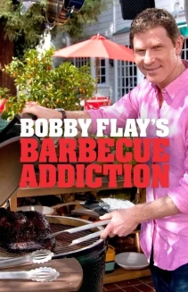 Watch Bobby Flay's Barbecue Addiction online