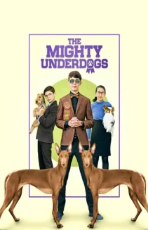 Watch The Mighty Underdogs online