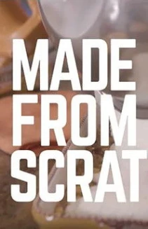 Watch Made From Scratch online