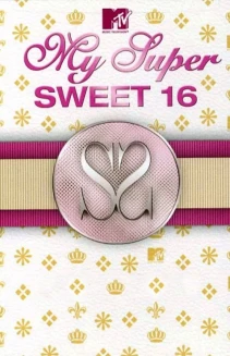 Watch My Super Sweet 16 online