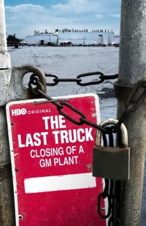 The Last Truck: Closing of a GM Plant