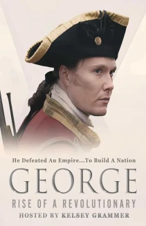 Watch George: Rise of a Revolutionary online
