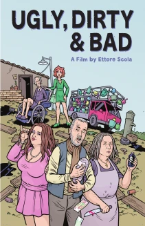 Ugly, Dirty and Bad