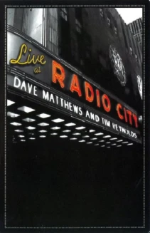 Dave Matthews & Tim Reynolds: Live at Radio City