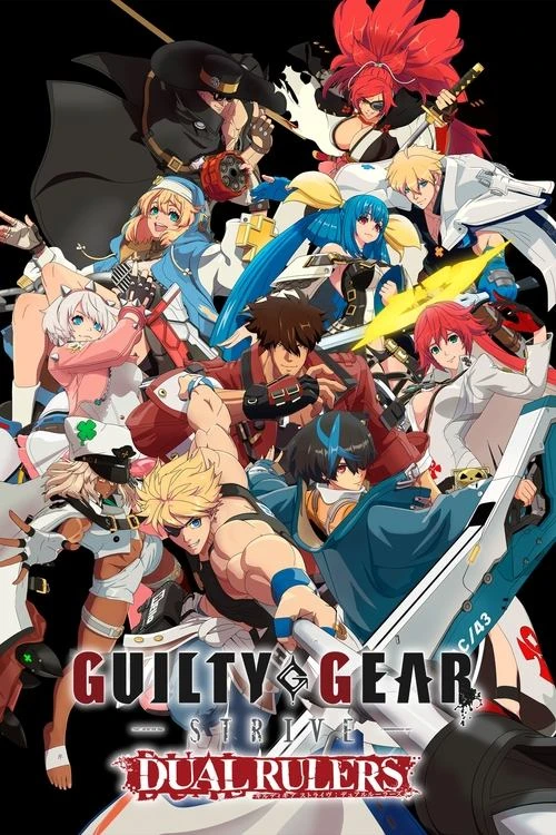 Watch GUILTY GEAR STRIVE: DUAL RULERS online
