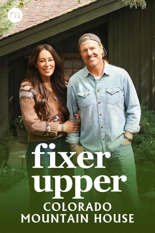 Watch Fixer Upper: Colorado Mountain House online