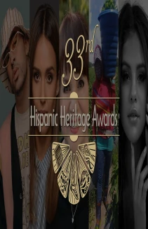 33rd Hispanic Heritage Awards