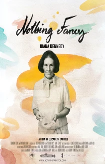 Diana Kennedy: Nothing Fancy