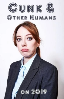 Watch Cunk & Other Humans on 2019 online