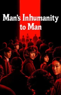 Watch Man's Inhumanity to Man online