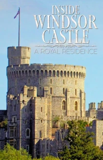 Watch Inside Windsor Castle online