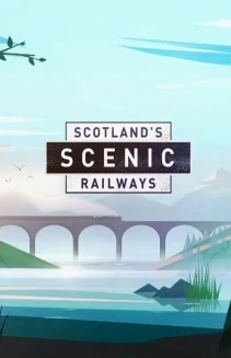 Watch Scotland's Scenic Railways online