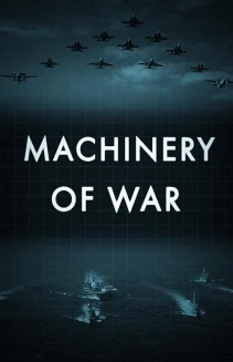 Watch Machinery of War online