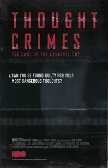 Thought Crimes: The Case of the Cannibal Cop