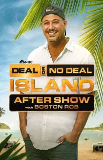 Watch Deal or No Deal Island After Show with Boston Rob online
